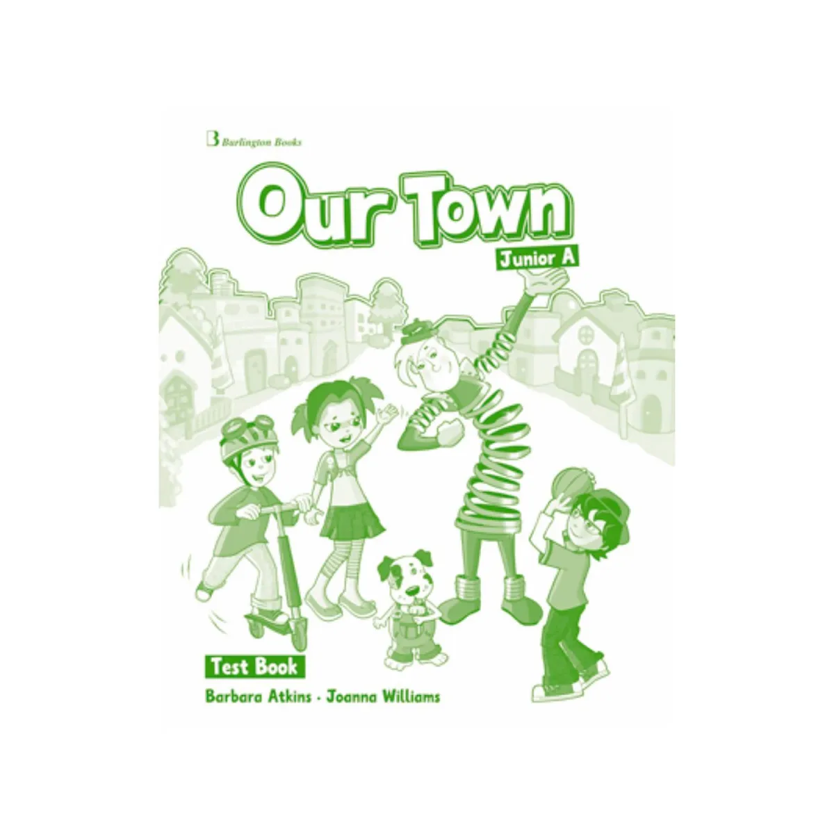 Our Town Junior A Test Book