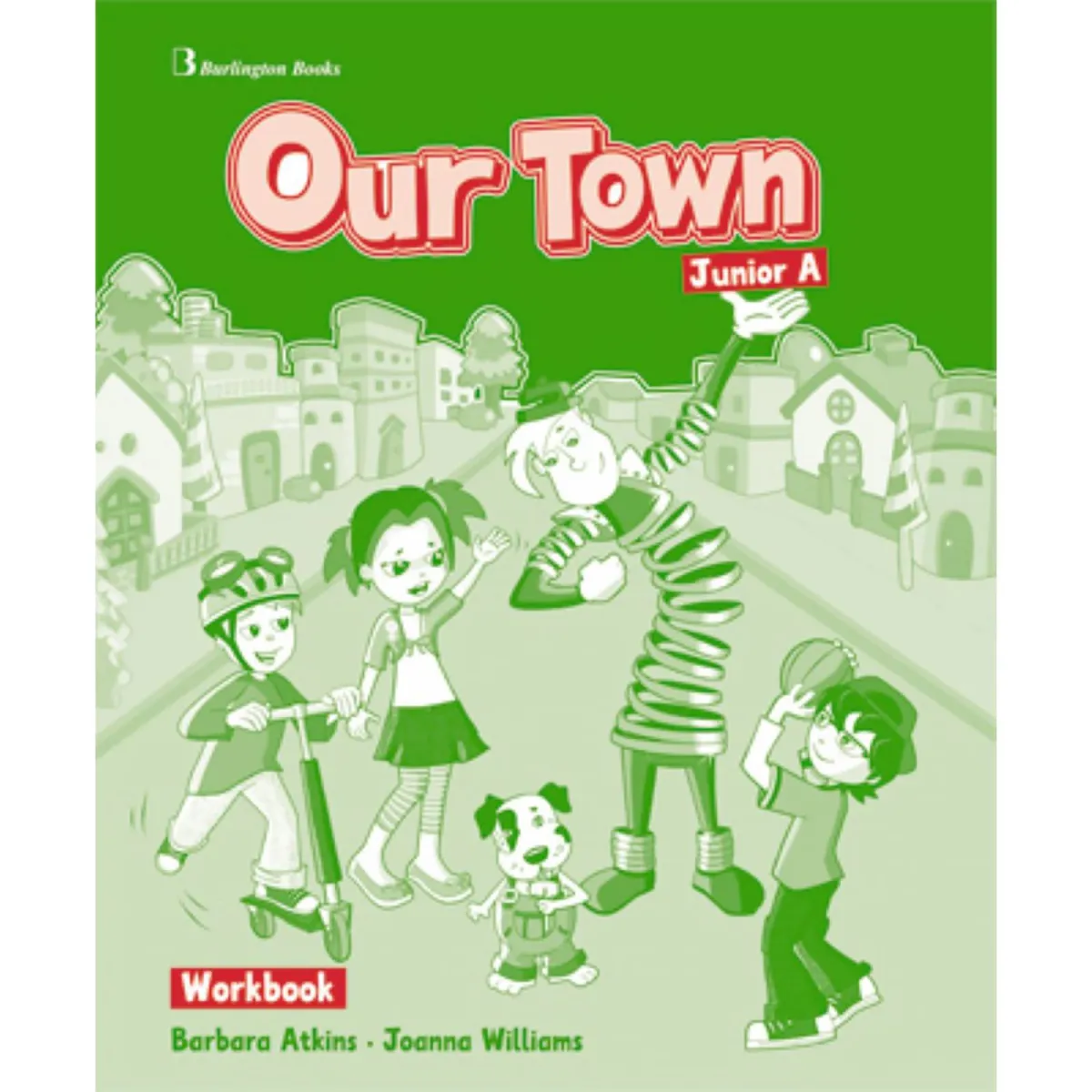 Our Town Junior A Workbook