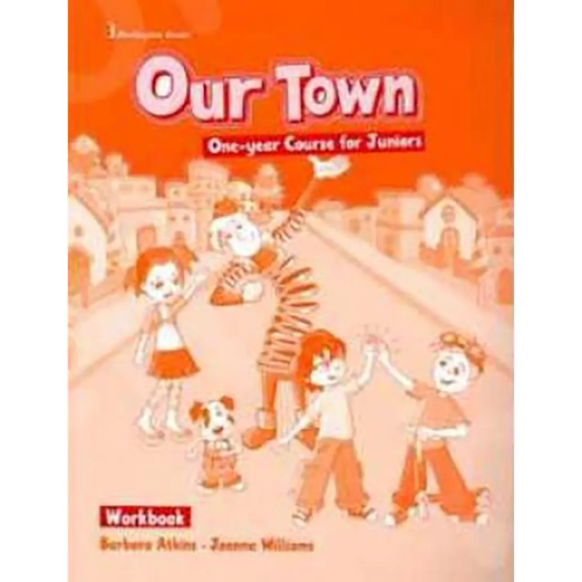 Our Town One-year Course For Juniors Workbook