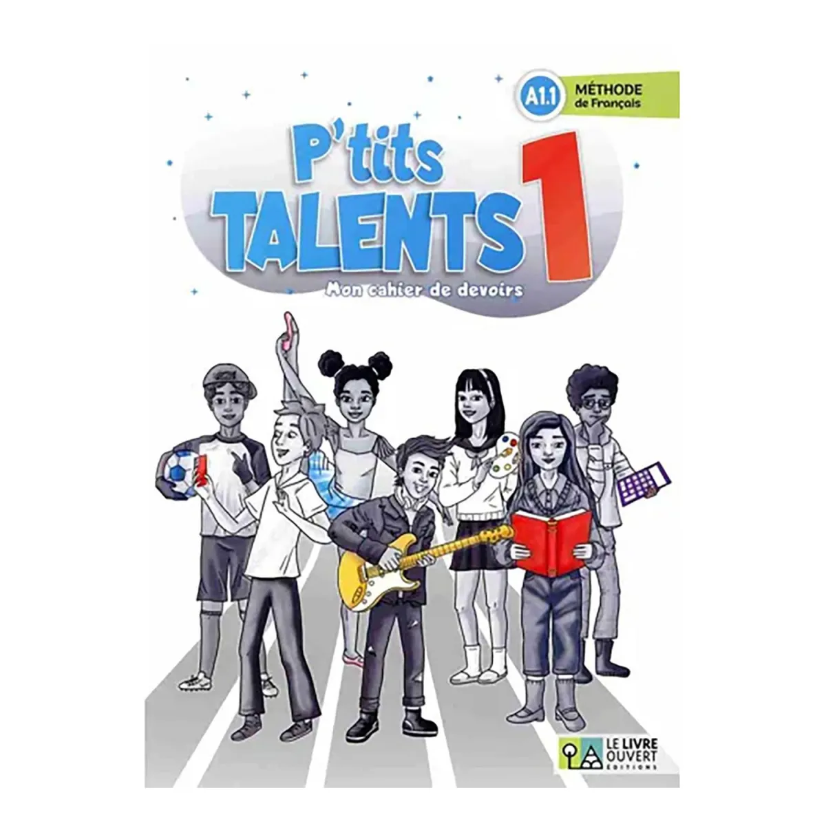 P'Tits Talents 1 Mon Cahier De Devoirs