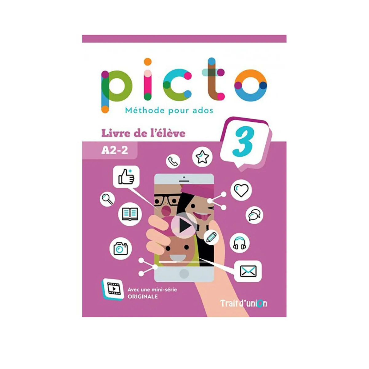 Picto 3 A2.2 Livre De L'Eleve