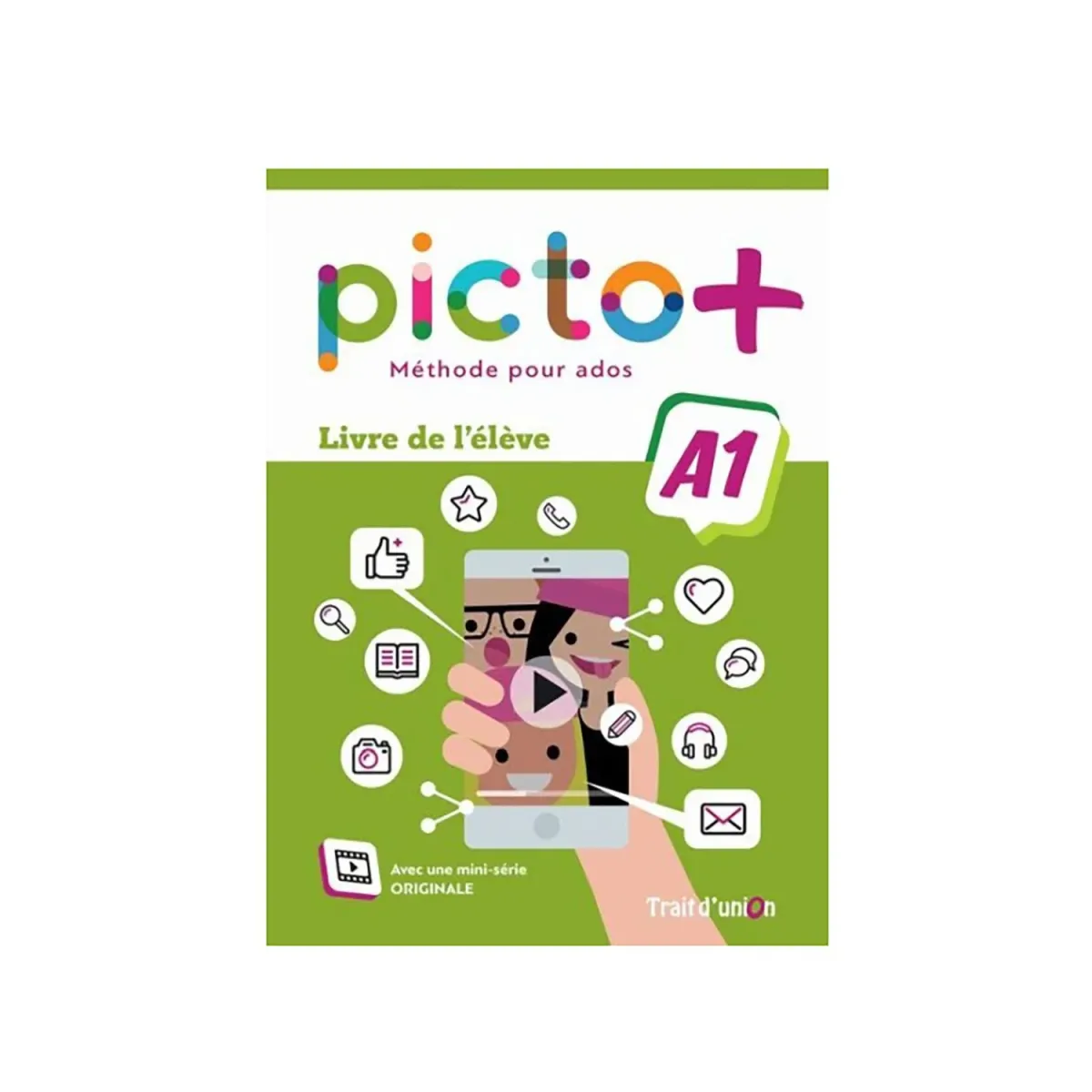 Trait D Union Picto+ Plus A1 Cahier D' Activites