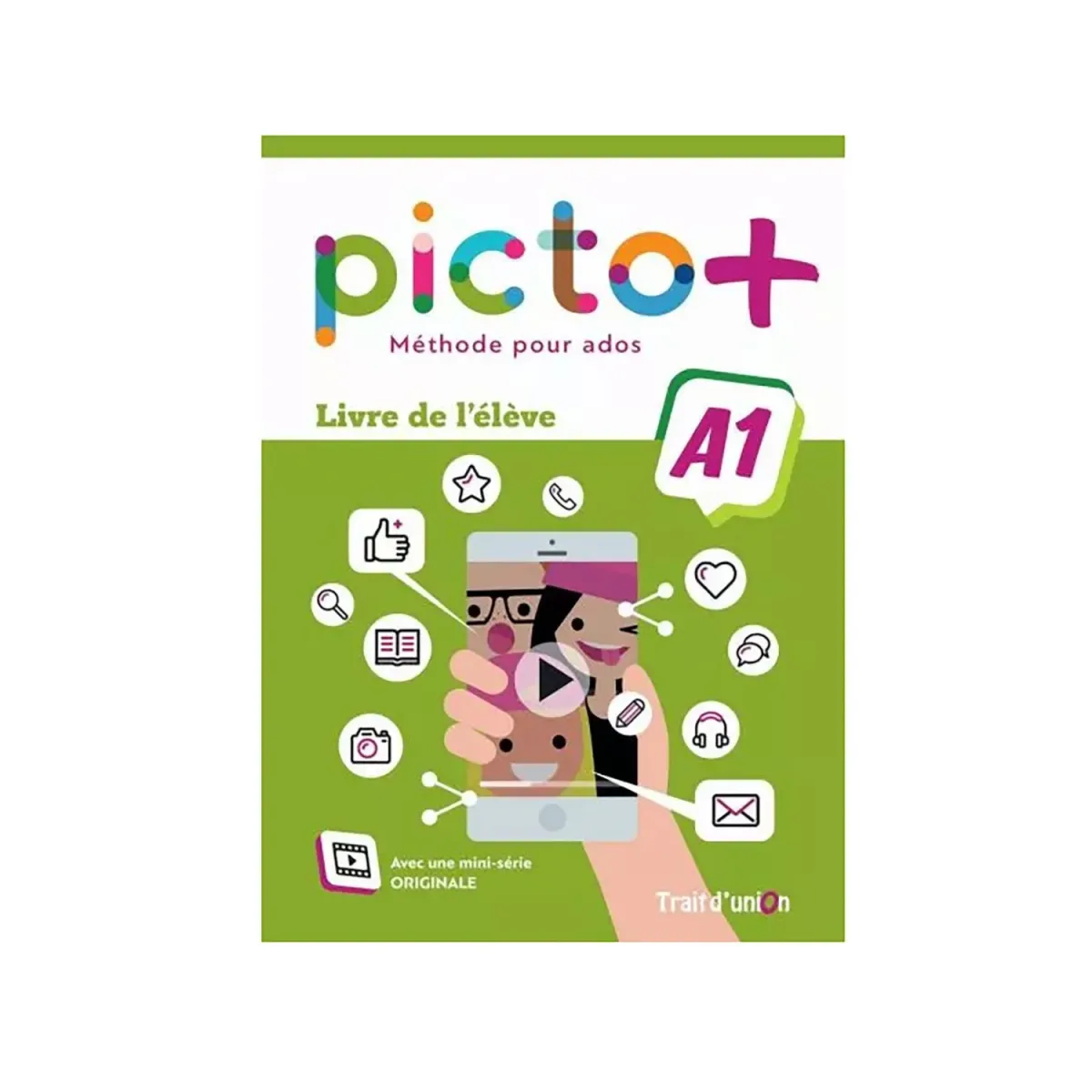 Trait D Union Picto+ Plus A1 Livre D' Eleve