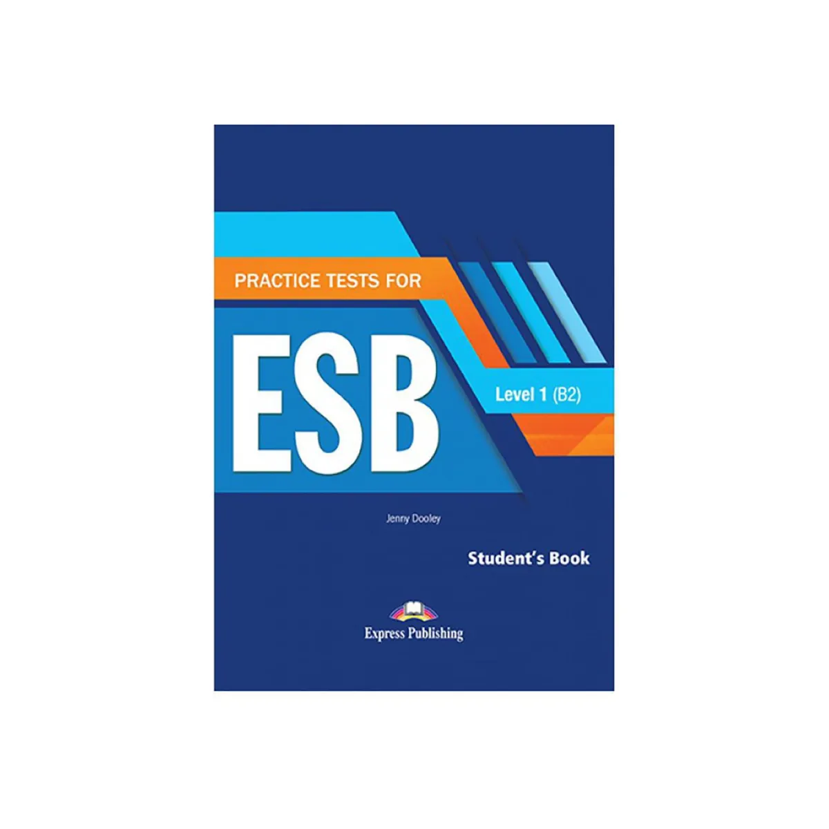 Practice Tests For Esb 1 B2 Student'S Book