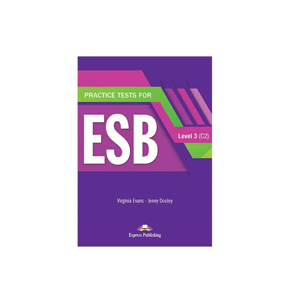 Practice Tests For Esb 3 C2 Student'S Book