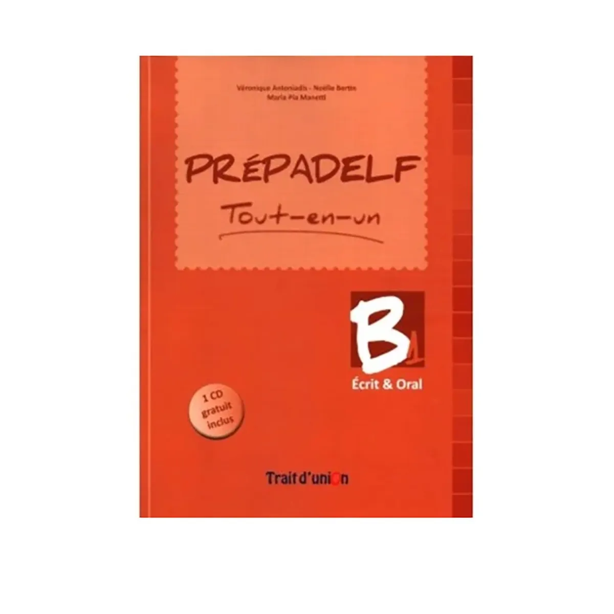 Prepadelf B1 Ecrit & Oral Methode