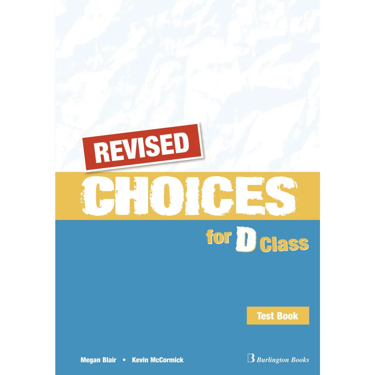 Revised Choices for D Class Test Book