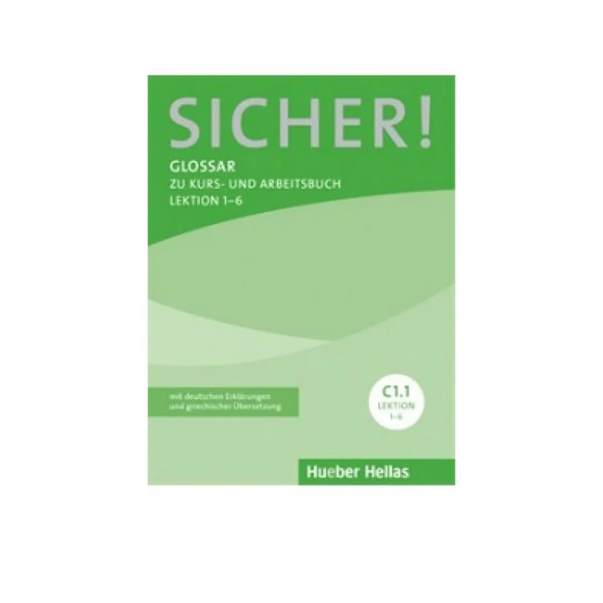 Sicher! C1/1 Glossar Lekt. 1-6