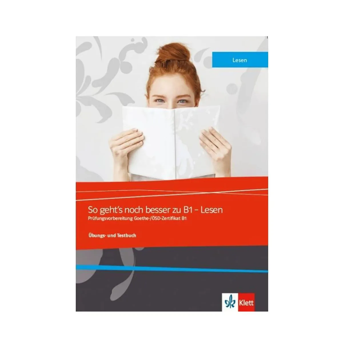 So Geht'S Noch Besser Zu B1 Lesen Ubungsbuch (+Mp3+Glos.+Klett Book App Livebook)