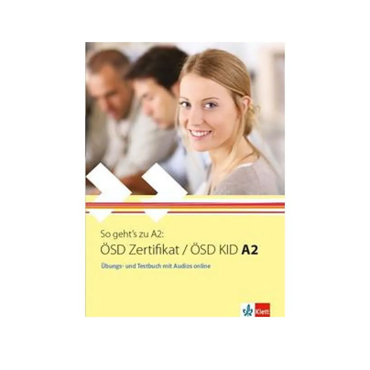 So Geht'S Zu A2 Osd Zertifikat/Osd Kid A2 Ubungs & Testbuch (+Online Audio)