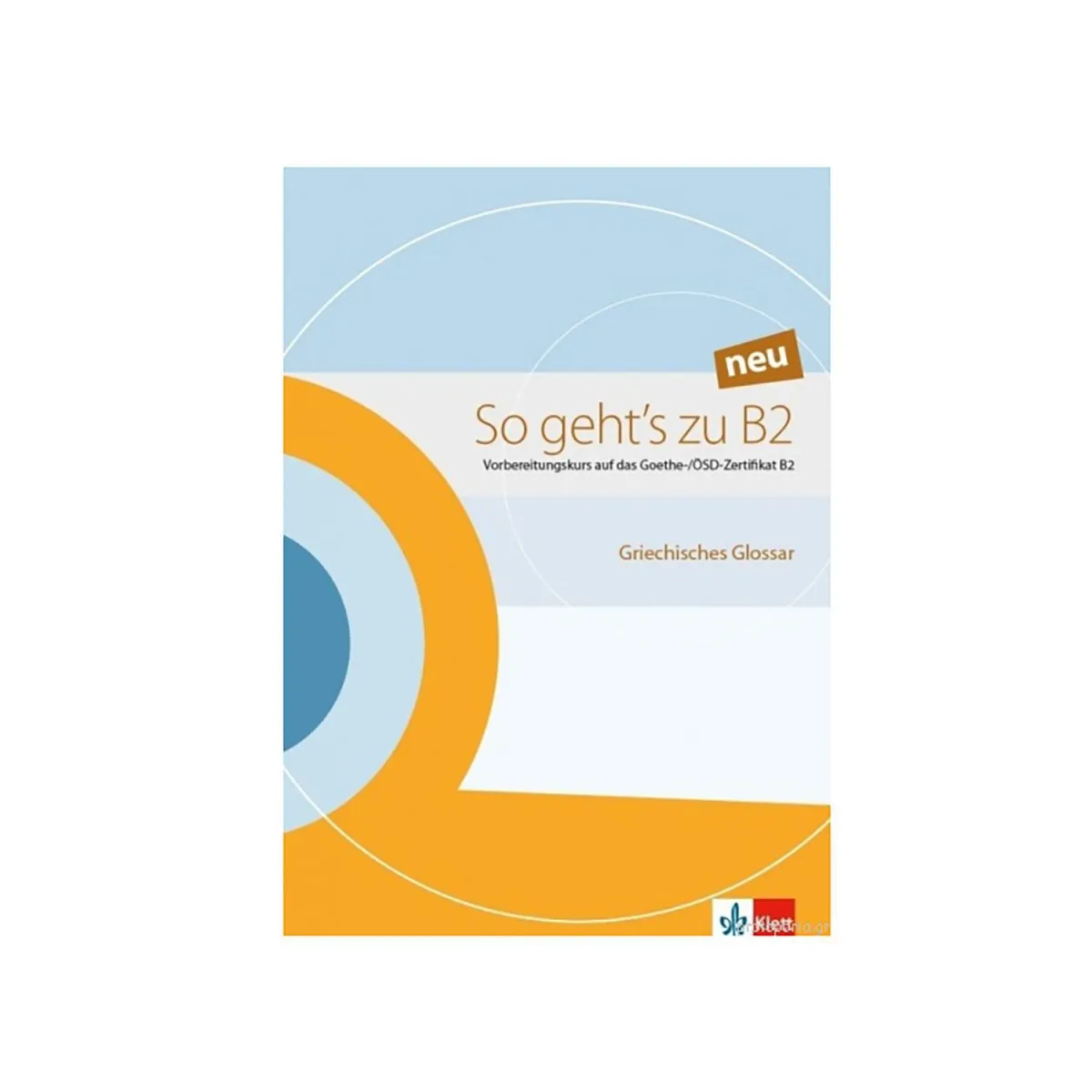 So Geht'S Zu B2 Neu Glossar