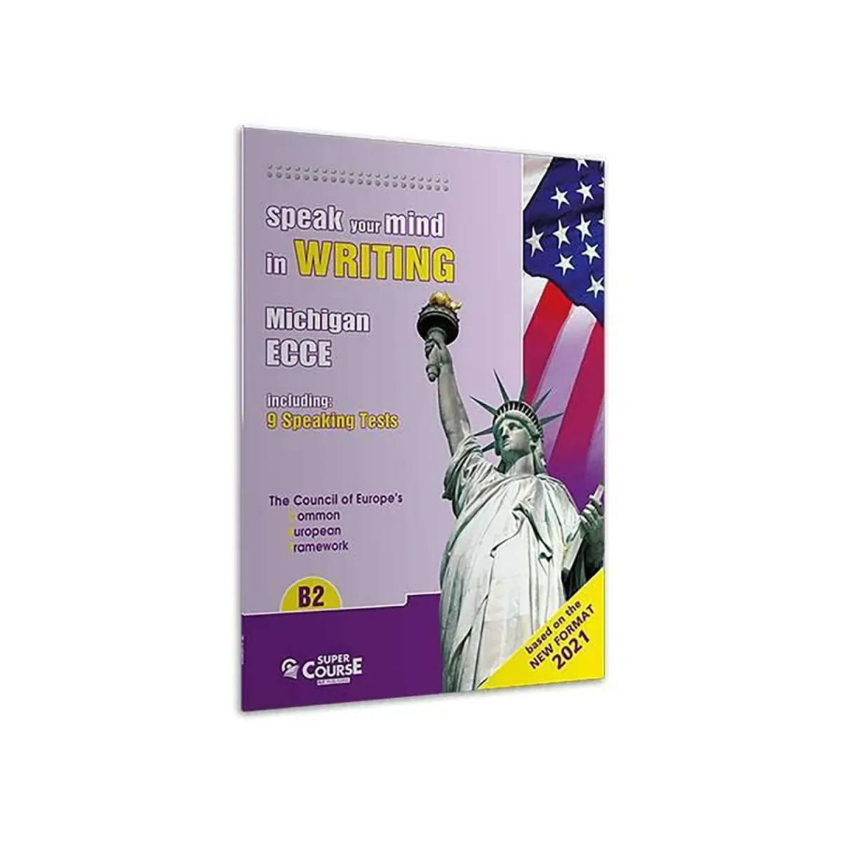 Super Course Speak Your Mind In Writing B2 Michigan Ecce New Format 2021