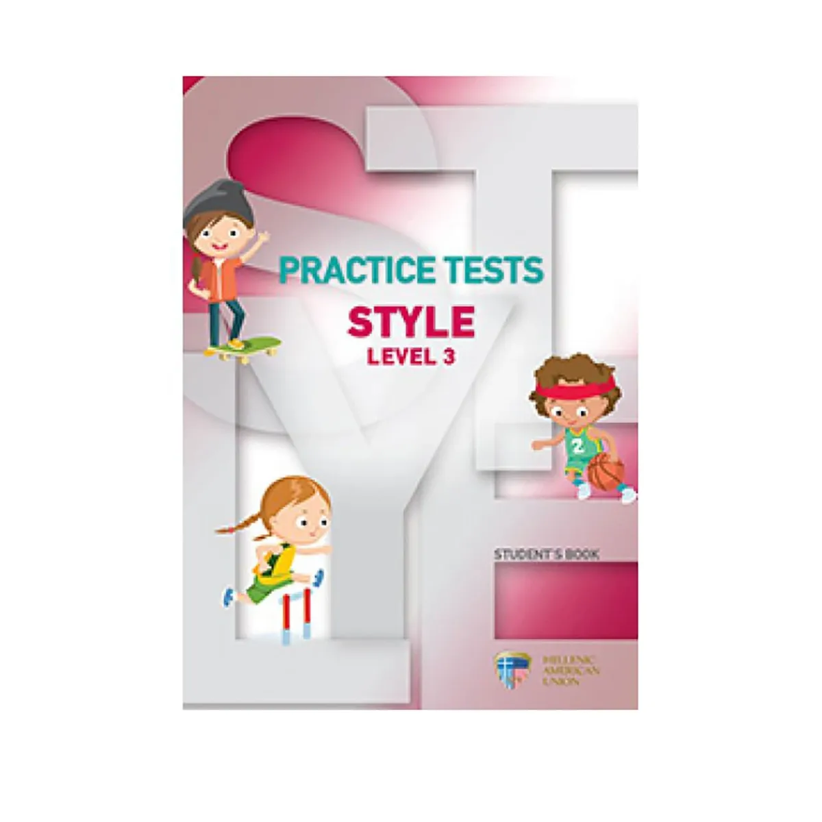 Ελληνοαμερικάνικη Ένωση Style Level 3 Student'S Book