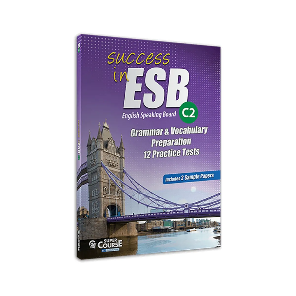 Success In Esb C2 Grammar & Vocabulary Preparation 12 Practice Tests (+2 Sample Papers