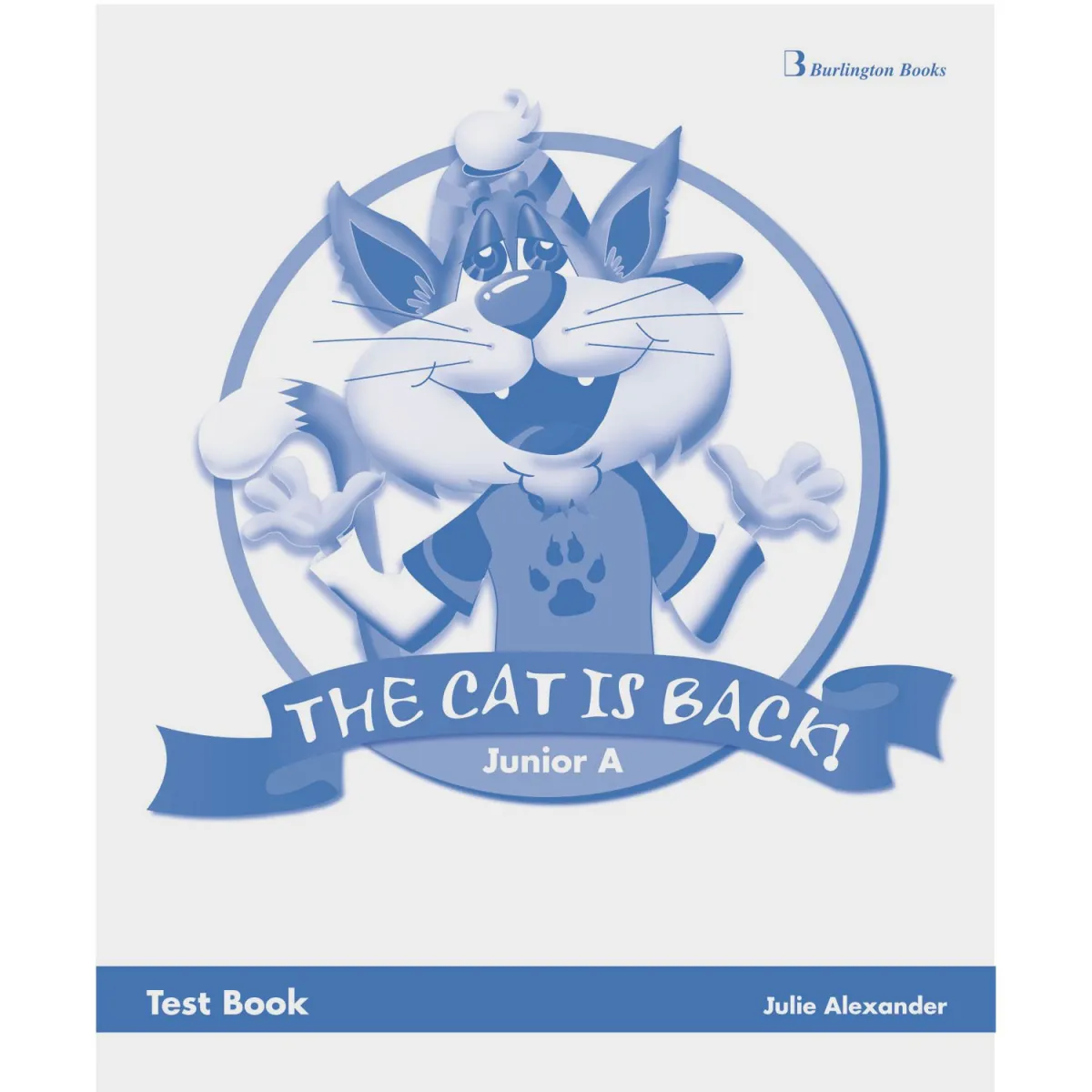 The Cat Is Back ! Junior A Test Book