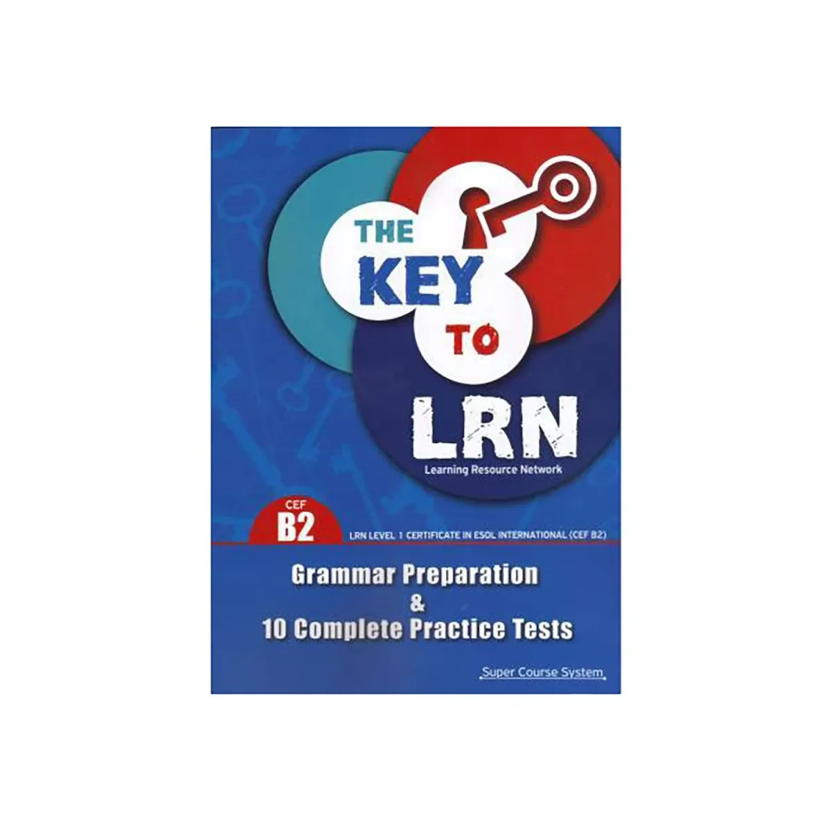 Super Course The Key To Lrn B2 Student'S Book