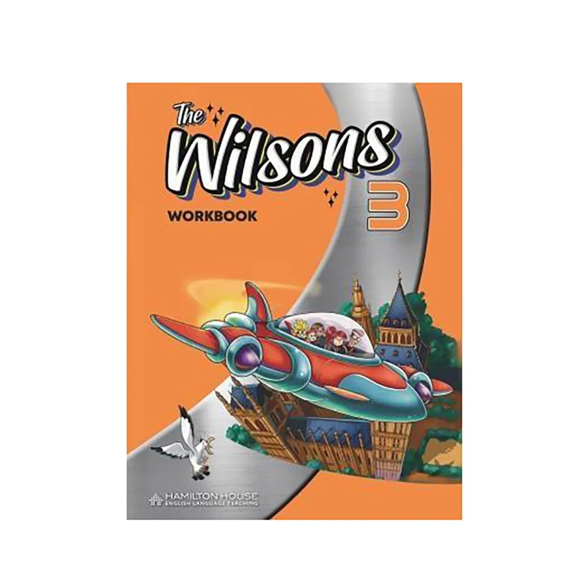 Hamilton House The Wilsons 3 Workbook