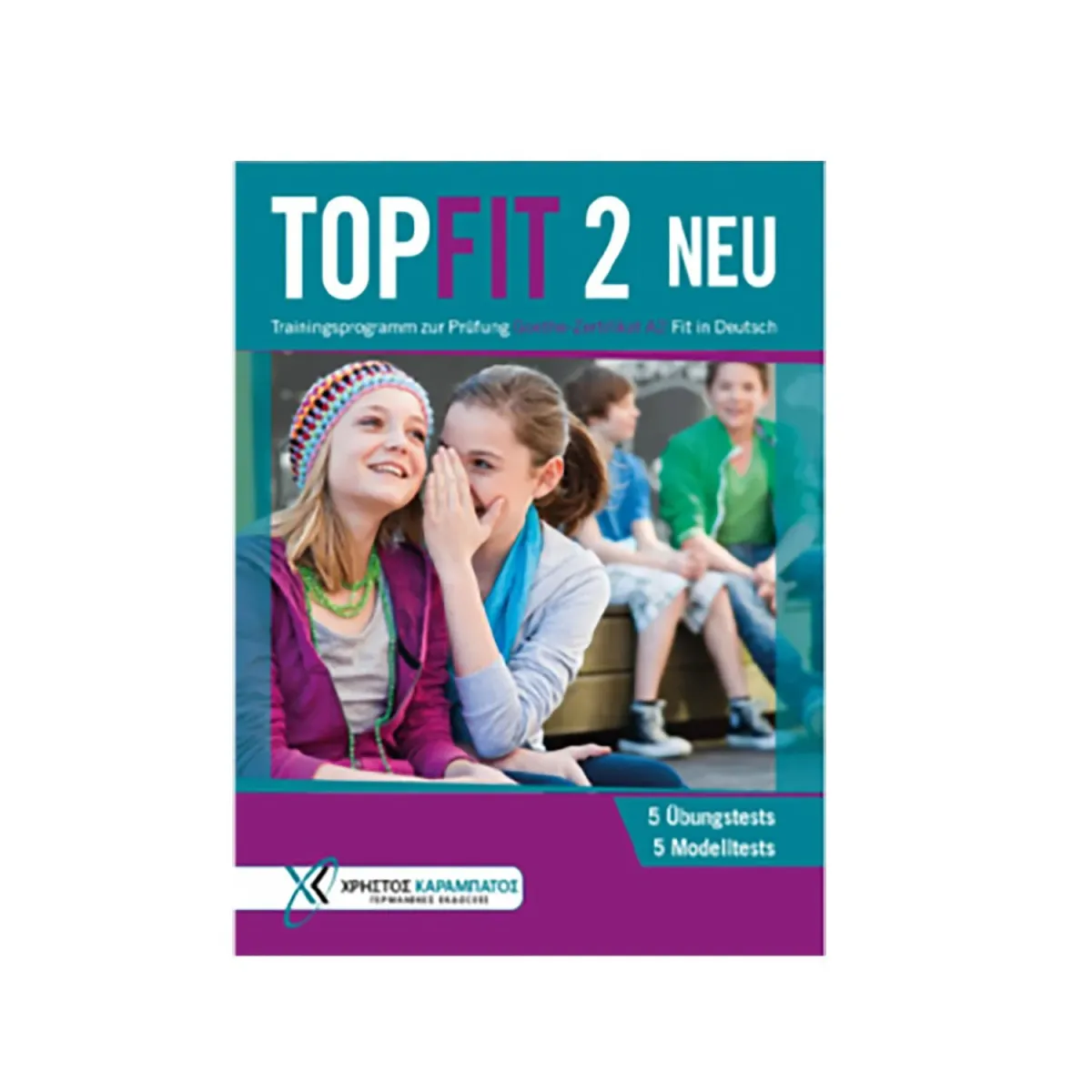 Καραμπάτος Χρήστος Topfit 2 (A2) Kursbuch (5 Ubungstest & 5 Modelltests) Neu 2017