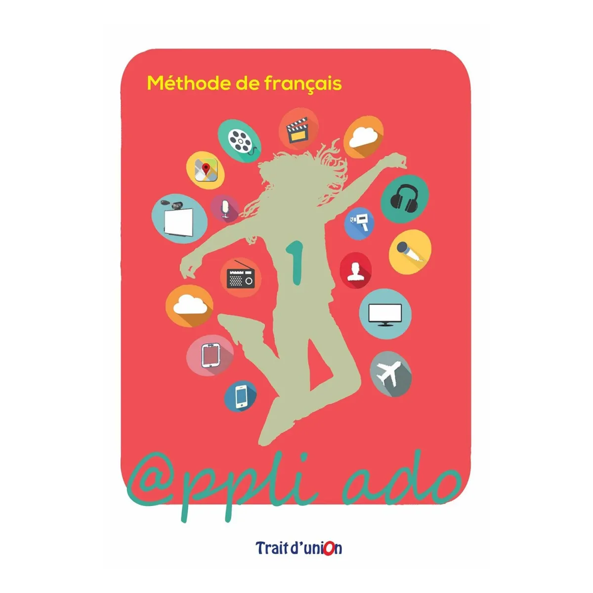 Trait D Union Appli Ado 1 Eleve