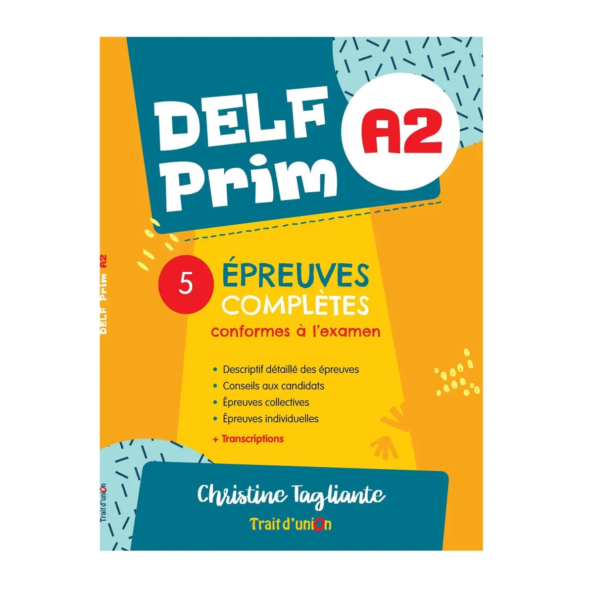 Trait D Union Delf Prim A2 5 Epreuves