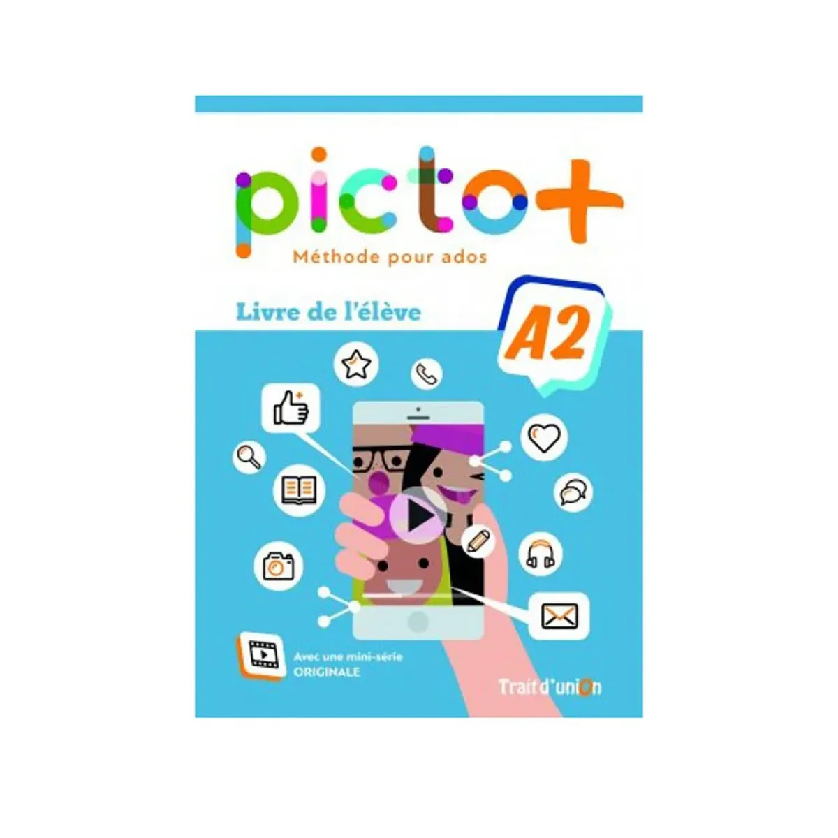 Trait D Union Picto+ Plus A2 Livre D' Eleve