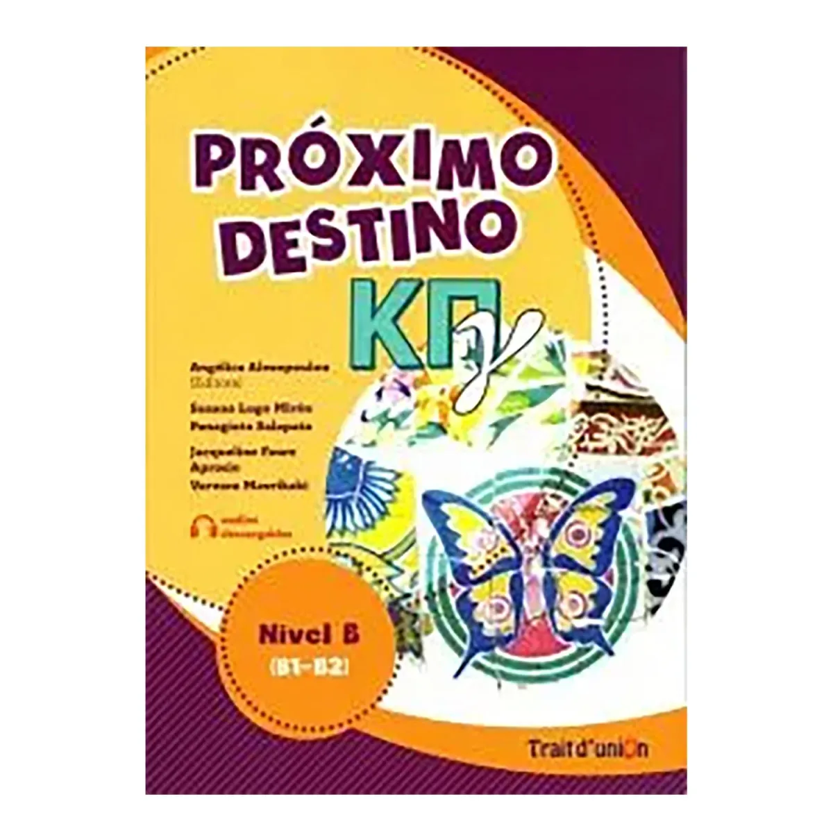 Trait D Union Proximo Destino Κπγ Nivel B1-B2