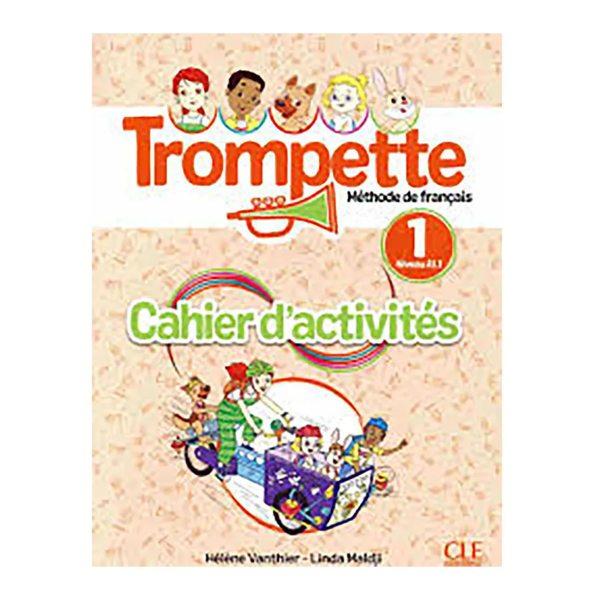 CLE International Trompette 1 A1.1 Cahier (+ Audio)