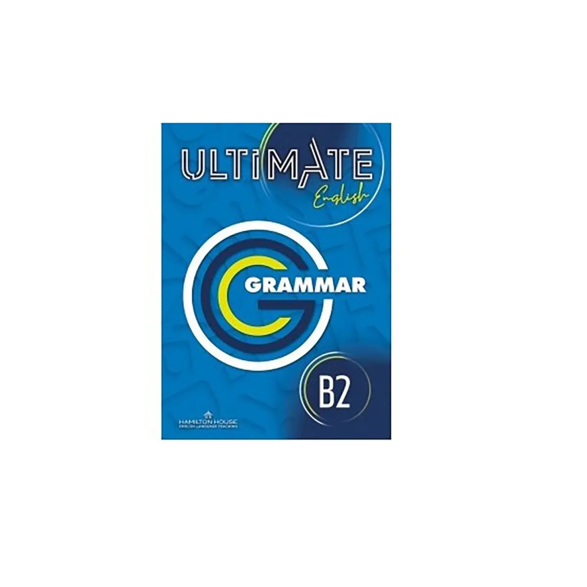 Ultimate English B2 Grammar And Vocabulary International