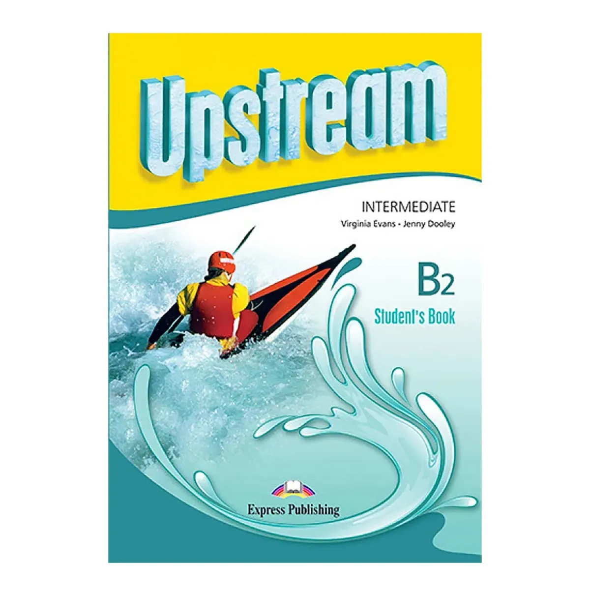 Express Publishing Upstream Intermediate B2 Student's Book Revised 2025
