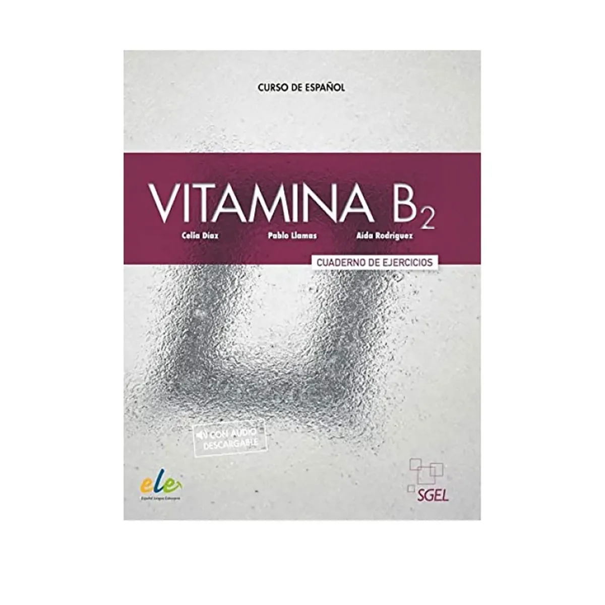 S.G.E.L Vitamina B2 Cuaderno De Ejercicios