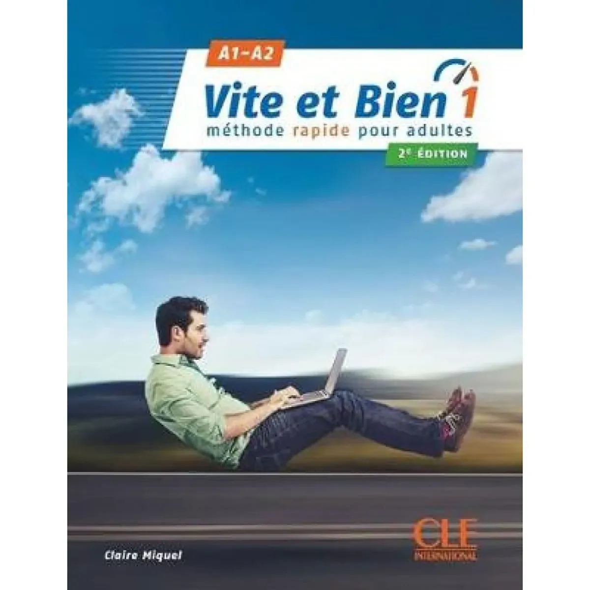 CLE International Vite Et Bien 1 Eleve 2Nd Edition (+Cd+Corriges)