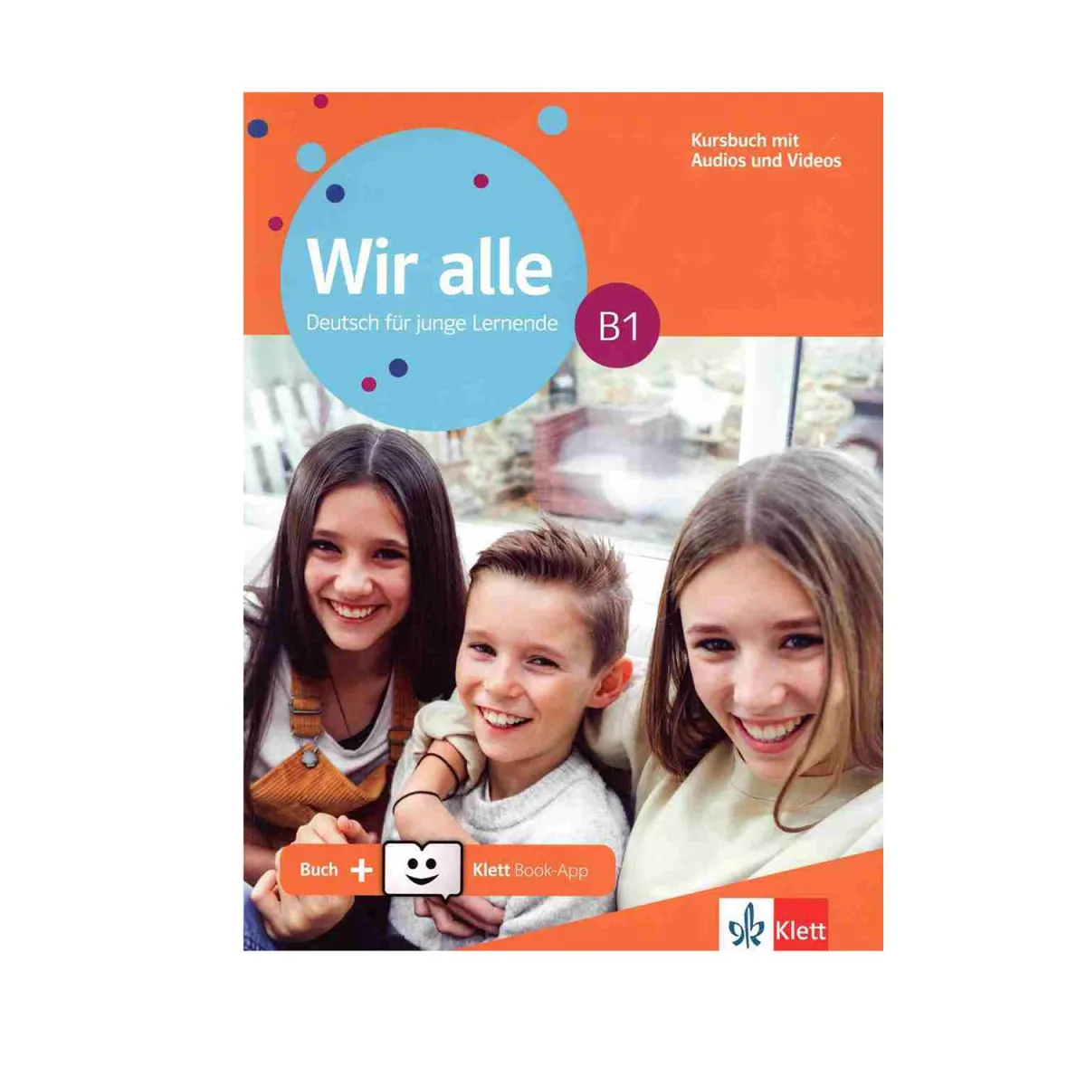 Wir Alle B1 Kursbuch (+Online Audio + Klett-Book App)