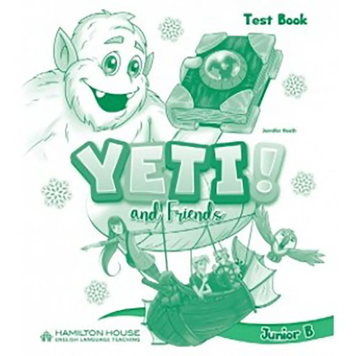 Yeti & Friends Junior B Test Book