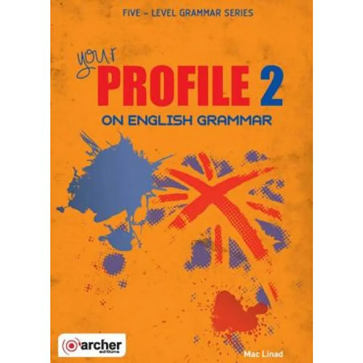 Archer Editions Your Profile 2 On English Grammar St/Bk