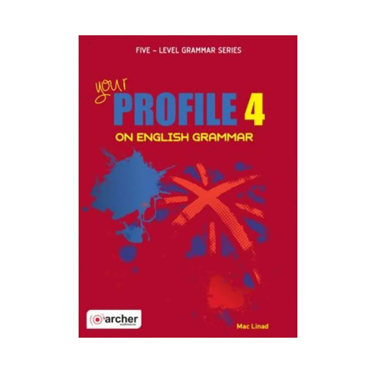 Archer Editions Your Profile 4 On English Grammar Student'S Book