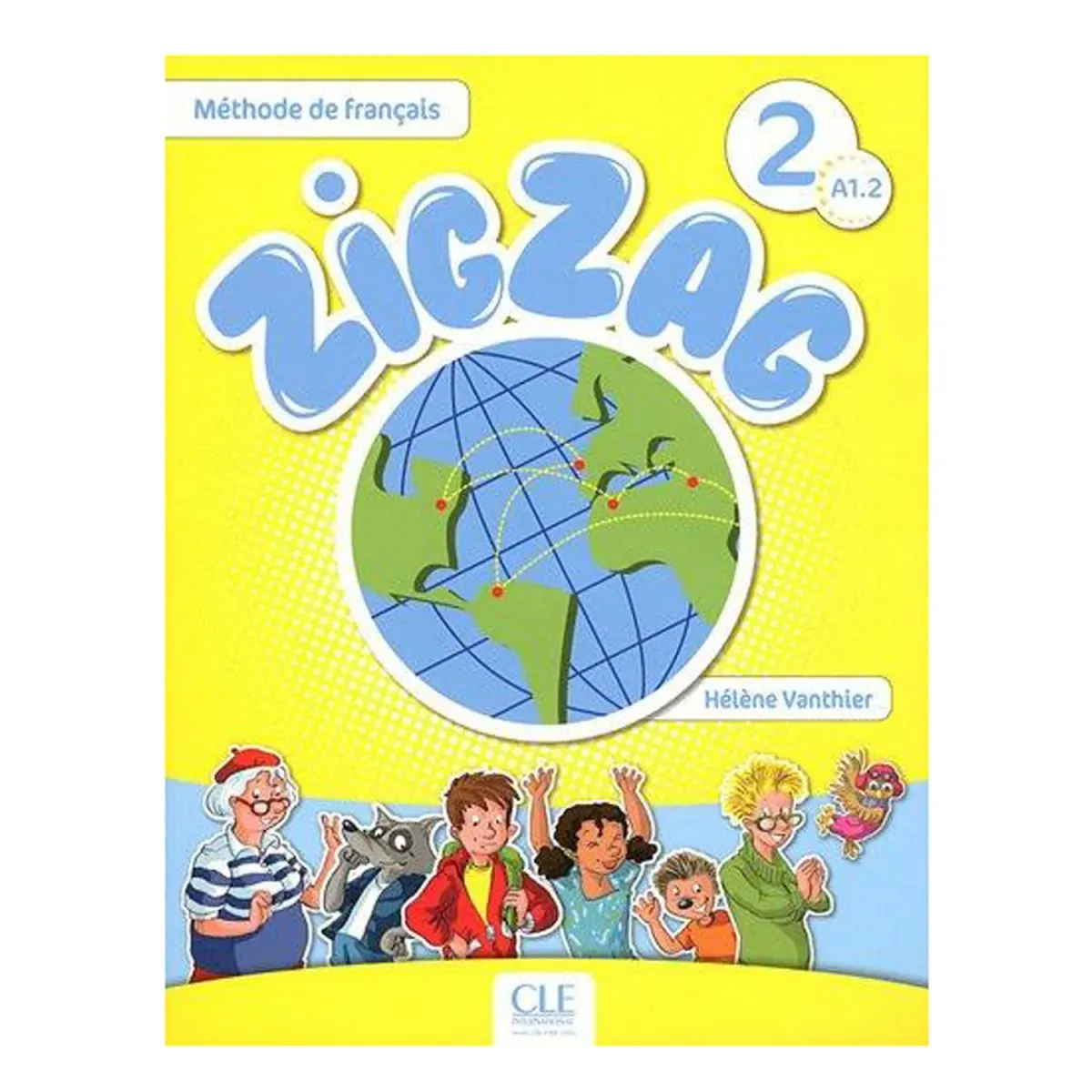 CLE International Zigzag 2 A1.2 Livre d'Eleve